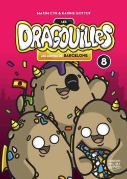 Les dragouilles - N° 8: Les jaunes de Barcelone - Book #8 of the Les dragouilles