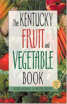 Paperback The Kentucky Fruit and Vegetable Book