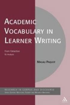 Hardcover Academic Vocabulary in Learner Writing: From Extraction to Analysis Book