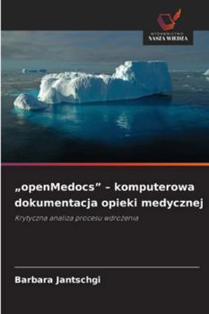Paperback "openMedocs" - komputerowa dokumentacja opieki medycznej [Polish] Book