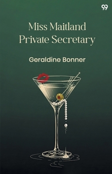 Miss Maitland Private Secretary