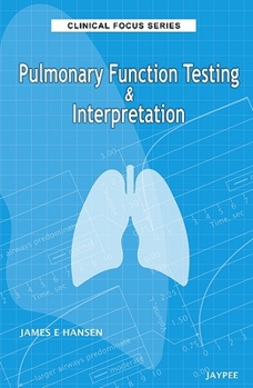 Paperback Clinical Focus Series: Pulmonary Function Testing & Interpretation Book