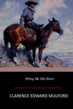 Bring Me His Ears - Book #11 of the Hopalong Cassidy