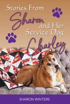 Paperback Stories From Sharon and Her Service Dog Charley Book