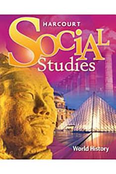 Hardcover Harcourt Social Studies: Student Edition World History 2007 Book