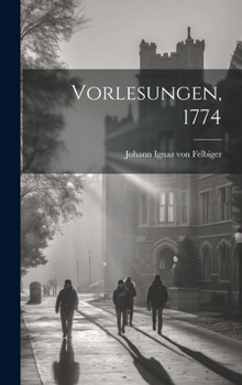 Hardcover Vorlesungen, 1774 [German] Book