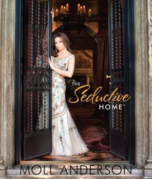 Hardcover The Seductive Home: Trade Edition Book