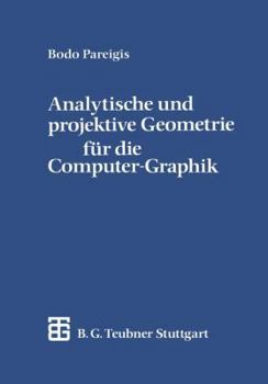 Paperback Analytische Und Projektive Geometrie Für Die Computer-Graphik [German] Book