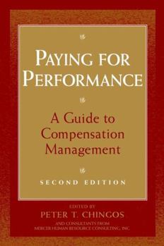 Hardcover Paying for Performance: A Guide to Compensation Management Book