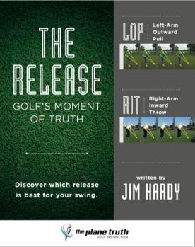 Hardcover The Release: Golf's Moment of Truth Book