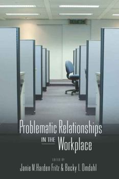 Paperback Problematic Relationships in the Workplace Book