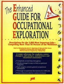Paperback The Enhanced Guide for Occupational Exploration: Descriptions for the 2,800 Most Important Jobs Book
