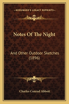 Paperback Notes Of The Night: And Other Outdoor Sketches (1896) Book