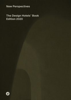 Hardcover The Design Hotels Book: New Perspectives Book