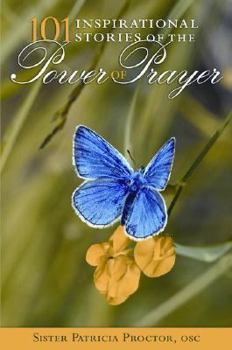 Paperback 101 Inspirational Stories of the Power of Prayer Book