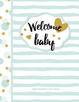 Paperback Baby Shower Guest Book: Welcome Baby! Book