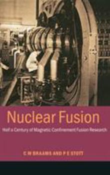 Hardcover Nuclear Fusion: Half a Century of Magnetic Confinement Fusion Research Book