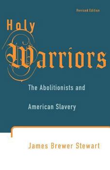 Paperback Holy Warriors: The Abolitionists and American Slavery Book
