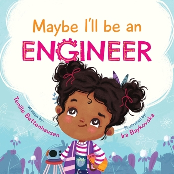 Paperback Maybe I'll Be an Engineer Book