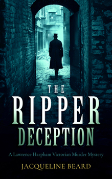 The Ripper Deception - Book #2 of the Lawrence Hapham Mystery