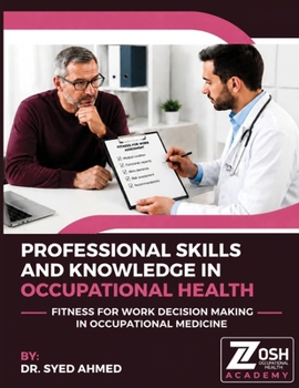 Professional Skills and Knowledge in Occupational Health: Fitness for Work Decision Making in Occupational Medicine