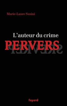 Paperback L'auteur du crime pervers [French] Book