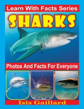 Paperback Sharks Photos and Facts for Everyone: Animals in Nature (Learn With Facts Series) Book