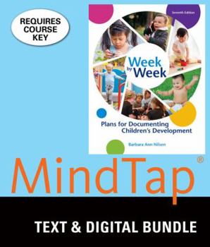 Bundle: Week by Week: Plans for Documenting Children's Development, Loose-Leaf Version, 7th + LMS Integrated for MindTap Education, 1 Term (6 Months) Printed Access Card