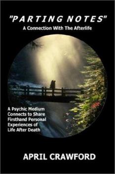 Paperback Parting Notes: A Connection With the Afterlife Book