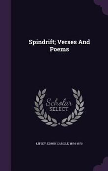 Hardcover Spindrift; Verses And Poems Book
