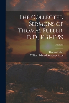 Paperback The Collected Sermons of Thomas Fuller, D.D., 1631-1659; Volume 2 Book