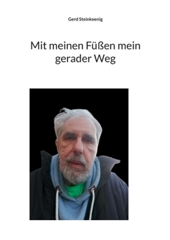 Paperback Mit meinen Füßen mein gerader Weg [German] Book