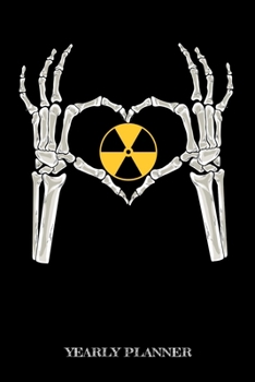 Yearly Planner: Radiology Education Rad Tech X Technician 2020 Yearly Planer Daily Weekly Monthly Academic Planner & Organizer To Do's And Goals Calendar Class Shedule For Student
