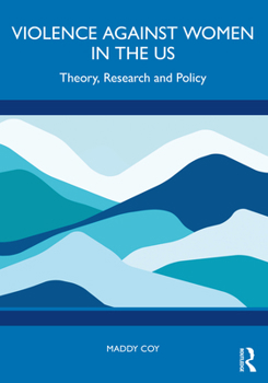 Paperback Violence Against Women in the Us: Theory, Research and Policy Book