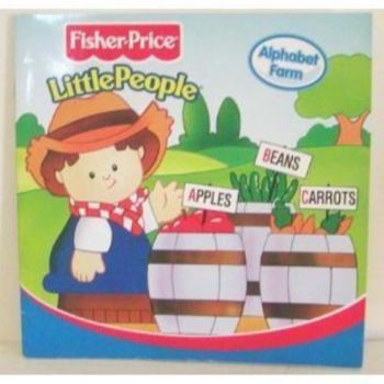 Fisher Price Little People 8x8 Storybook - Alphabet Farm (Fisher-Price Little People 8x8 Storybooks)