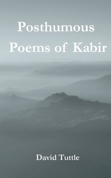 Posthumous Poems of Kabir