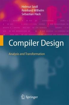 Hardcover Compiler Design: Analysis and Transformation Book