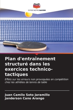 Paperback Plan d'entraînement structuré dans les exercices technico-tactiques [French] Book