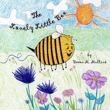 Paperback The Lonely Little Bee Book