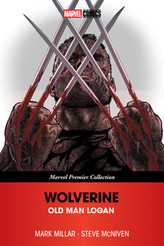 Paperback Wolverine: Old Man Logan [Marvel Premier Collection] Book