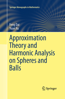 Paperback Approximation Theory and Harmonic Analysis on Spheres and Balls Book