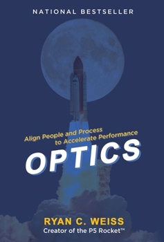 Hardcover Optics: Align People and Process to Accelerate Performance Book