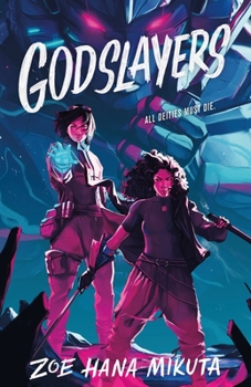Godslayers - Book #2 of the Gearbreakers