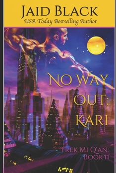 No Way Out: Kari - Book #8 of the Trek Mi Q'an