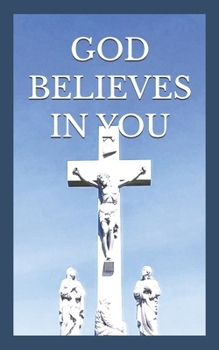 Paperback God Believes in You Book