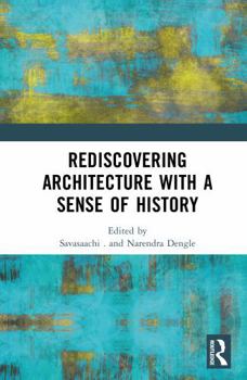 Hardcover Rediscovering Architecture with a Sense of History Book