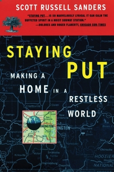 Paperback Staying Put: Making a Home in a Restless World Book