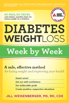 Paperback Diabetes Weight Loss: Week by Week: A Safe, Effective Method for Losing Weight and Improving Your Health Book