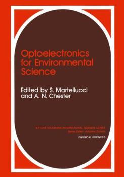 Paperback Optoelectronics for Environmental Science: Proceedings of the 14th Course of the International School of Quantum Electronics on Optoelectronics for En Book