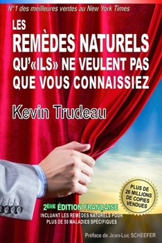 Paperback Les Remèdes Naturels qu'ILS ne veulent pas que vous connaissiez [French] Book
